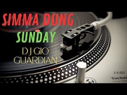 SIMMA DUNG SUNDAY - DJ GIO GUARDIAN- 2-9-2025