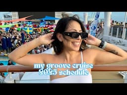 my groove cruise 2025 schedule 🛳️🌊☀️