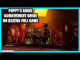 Poppy Playtime Chapter 3 No Deaths Longplay Speedrun / Poppy's Angel Achievement Guide