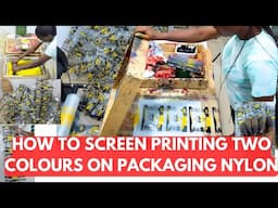 HOW TO SCREEN PRINT TWO COLOURS ON PACKAGING NYLON FROM HOME.