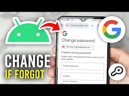 How To Change Google Password If Forgot On Android - Full Guide