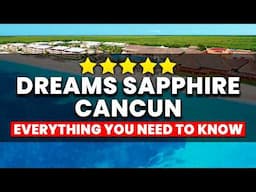 Dreams Sapphire Resort & Spa Cancun | (Everything You NEED To Know!)