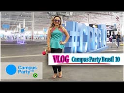 Vlog: Campus Party 2017