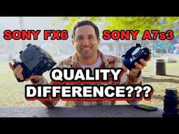 THE SONY FX6 & SONY A7S3: ARE THEY THE SAME VIDEO QUALITY??? 🎥 (2025)