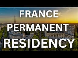 Permanent Residency in France | French Citizenship | How to get French PR, Eligibility, Requirements