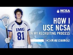 Nicholas Wheeldon | How I Use NCSA In My Recruiting Process