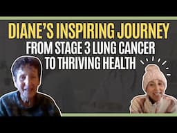 12 Years Cancer-Free: Diane’s Inspiring Journey from Stage 3 Lung Cancer to Thriving Health