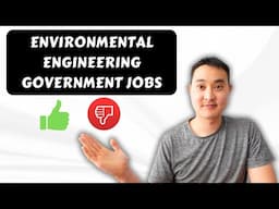 Pros and Cons of working as an Environmental Engineer for the Government (Public Sector)