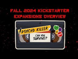 Psycho Killer '24 Kickstarter Expansions: Card Games