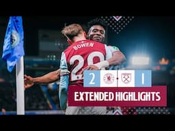 Extended Highlights | Chelsea 2-1 West Ham | Premier League