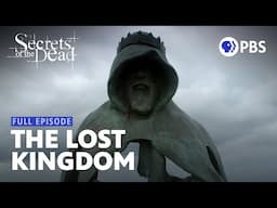 King Arthur's Lost Kingdom | Full Documentary | Secrets of the Dead | PBS