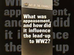 What was appeasement, and how did it influence the lead-up to WW2? - #OOTF #shorts