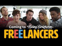 Freelancers is Coming to Living Scriptures Streaming