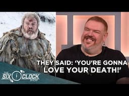 Kristian Nairn on getting the phone call of death, Northern Ireland & the ending of Game of Thrones