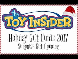 Surprise Gift Opening from The Toy Insider - Holiday Gift Guide 2017