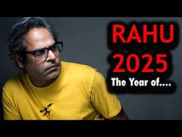 Rahu 2025 Transit (The big mysterious transformation)