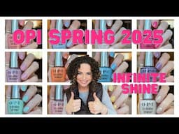 New Opi Spring 2025 Infinite Shine Collection | Review with comparisons!