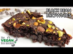 Outrageously Healthy Black Bean Brownies (AND DELICIOUS!) | WFPB DESSERT | The Vegan Test Kitchen