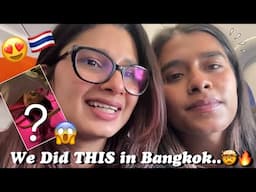 Hum BANGKOK Pahunch Gaye😍🇹🇭 Indian Girls Exploring Bangkok for the First Time!🇮🇳✈️ || Rupal Yadav