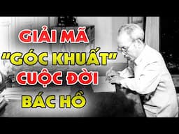 Lật Mở Những Bí Ẩn Về Cuộc Đời BÁC HỒ Vĩ Đại - Xuân Về Nhớ Bác