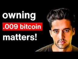 Why Owning Just 0.009 Bitcoin Is Actually A HUGE Deal. (It's NOT too late)