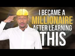 I Became A Millionaire After Learning 7 Things About Money