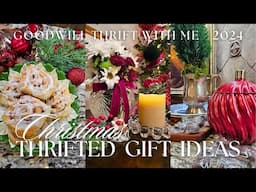 2024 GOODWILL THRIFTING FOR CHRISTMAS GIFTS | EASY AFFORDABLE THRIFTED GIFTS THAT WILL IMPRESS