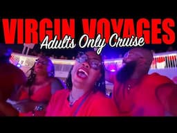 WE WENT ON A 6 DAY VIRGIN VOYAGES ADULTS ONLY CRUISE