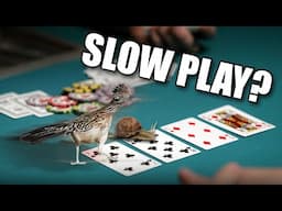 When to Slow-Play Your Strong Hands | Upswing Poker Level-Up