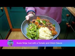 Susie Ninja Cod with a Tomato and Onion Sauce