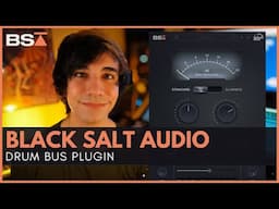 Get MASSIVE Drum Mixes with Black Salt Audio Drum Bus!