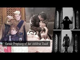 Cersei prophecy of her three children's death