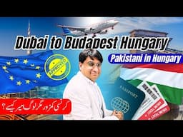 Travel from Dubai to Budapest Hungary | Full History Travel Vlog About Hungary