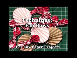 131 Papercraft Technique ❤ Short ❤ How to make Paper Fan Bows for your Crafts [Just a Quickie] 🤣