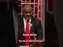 CHRIST HAS DONE IT ALL - Randy skeete shorts ( you go to hell by choice) #thankjesus