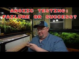 Anoxic Experiment is Over - Did It Fail?