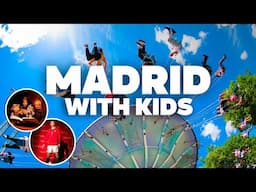 MADRID WITH KIDS! Best Things to Do and Family Fun!