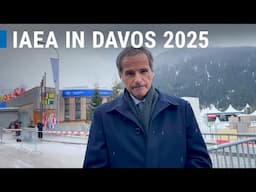 IAEA Director General at World Economic Forum 2025 in Davos