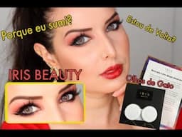 IRIS Beauty - Melhor lente do mundo + Porque eu sumi do youtube?