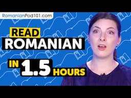 90 Minutes to Improve Your Romanian Reading Skills