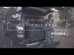 Photographing Zion, Fall 2024: Episode 4