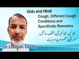 Cough and Homeopathy  Different Cough Conditions and Specificdic Homeopathic Remedies Dr. UsmanGhani