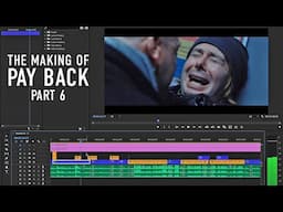 How we made our thriller Part 6 | Post-Production | Making of PAY BACK starring Craig Conway