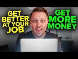 4 Steps to Get Better at Your Job and Make WAY More Money (The Career Quadrant)