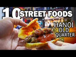 TOP 10 Street Foods in HANOI OLD QUARTER (Vietnam)!! 🇻🇳