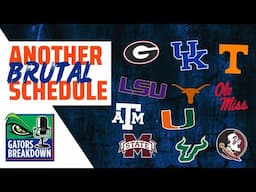 Another BRUTAL Schedule for the Florida Gators: Breaking Down a Schedule Full of Top-25 Teams