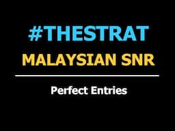 Malaysian SNR Strategy with #TheSTRAT Entries