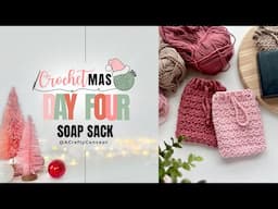 Crochetmas Day 4- Soap Sack