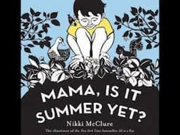 "Mama, Is It Summer Yet?" Read Aloud by Ms. Torres