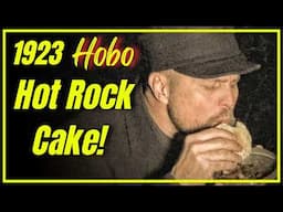 How to Make a 1923 Hobo Hot Rock Cake – Depression-Era Campfire Food!